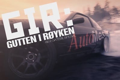 VIDEO: GIR: Gutten I Røyken – ep. 2 GATEBIL SPESIAL